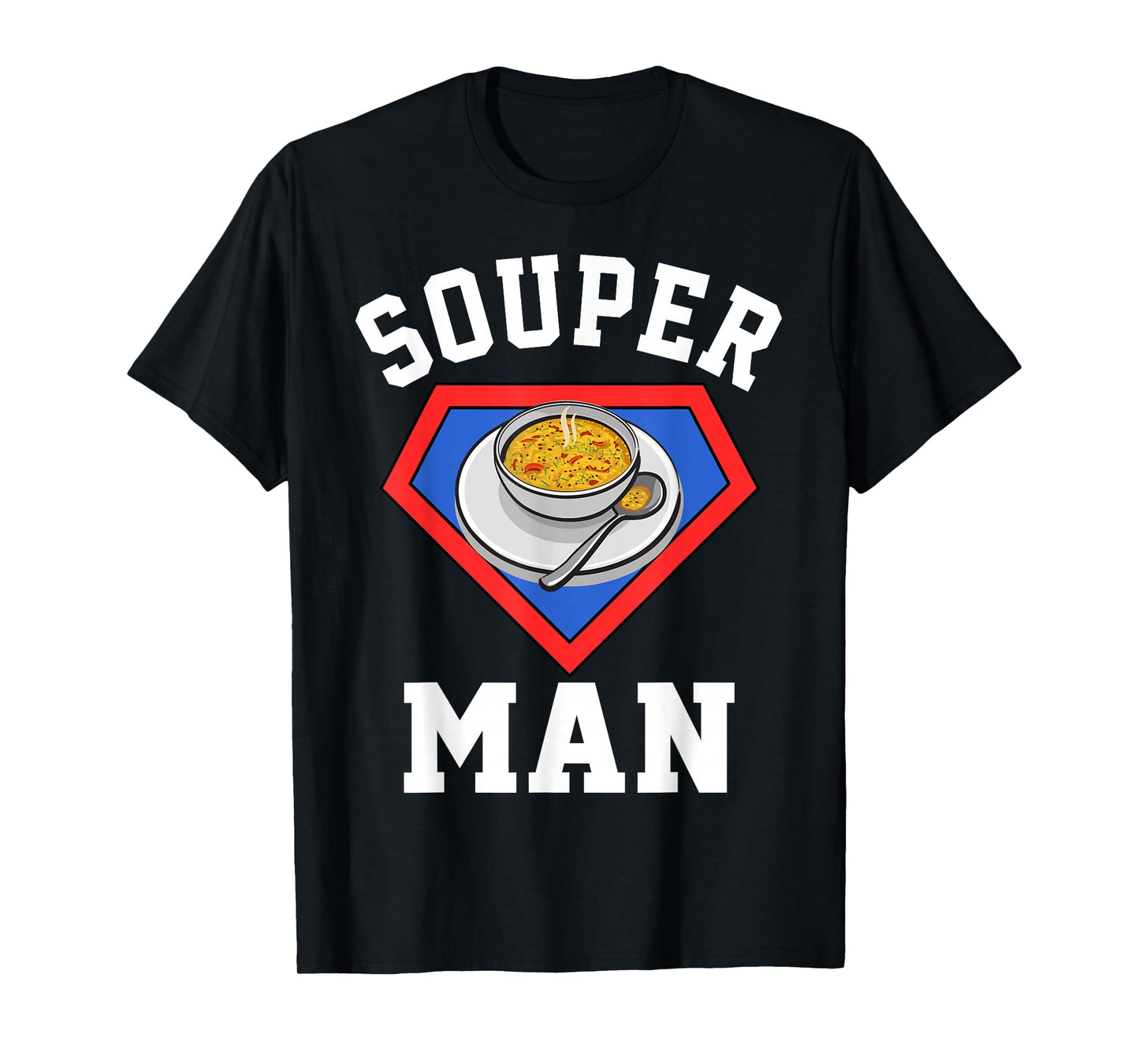 Souper Puns Fun Soup Lover Outfit For Mens Womens Kids T-Shirt