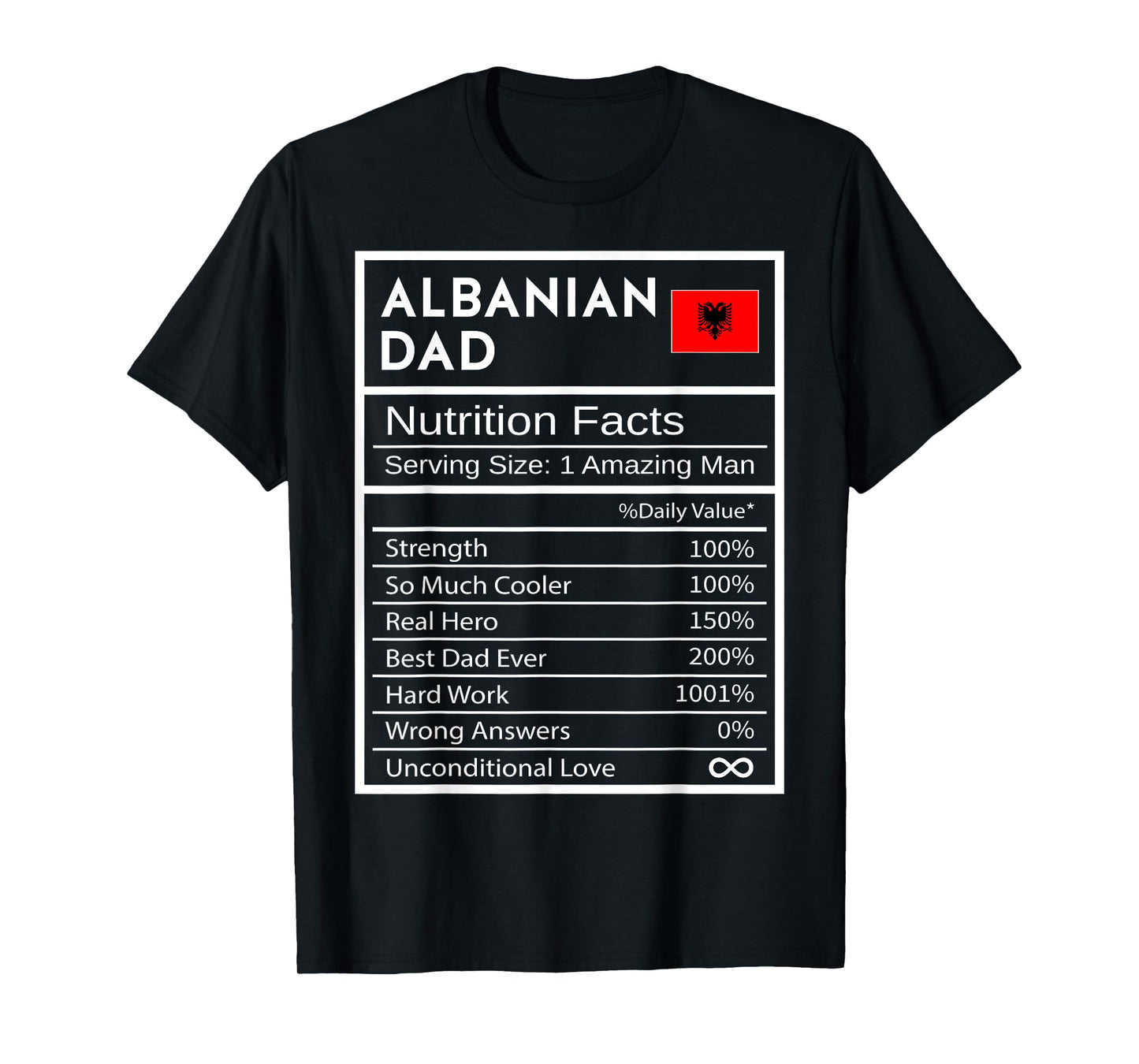 Albanian Dad Nutrition Facts National Pride Gift For Dad T-Shirt