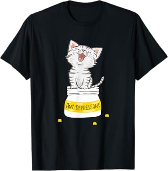 Anti Depressant Cat Lovely Cat Antidepressants T-Shirt for Men Women