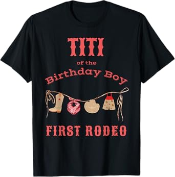 Titi First Rodeo 1st Birthday Cowboy Family Matching T-Shirt