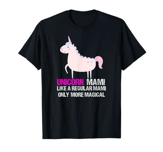 Unicorn Mami Shirt - Funny Cute Magical Gift T-Shirt