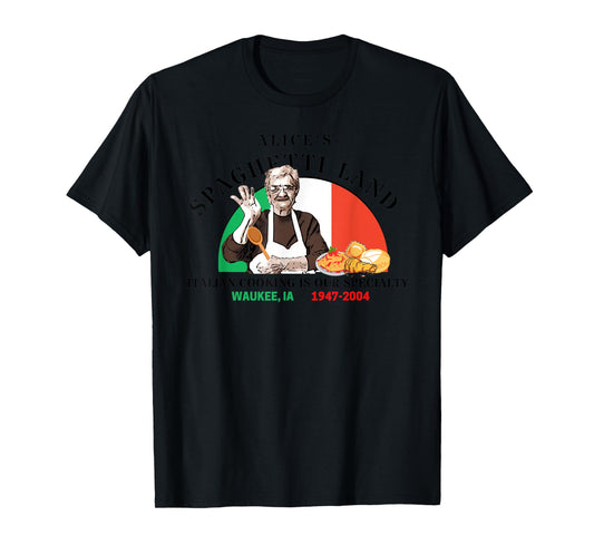 Alice's Spaghetti Land Waukee, Iowa Italian Restaurant T-Shirt