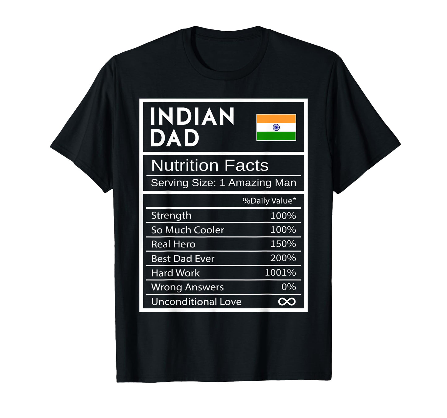 Indian Dad Nutrition Facts National Pride Gift For Dad T-Shirt