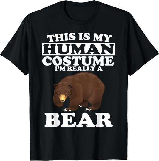 This Is My Human Costume I'm Really a Bear Halloween T-Shirt