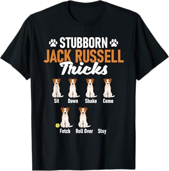 Stubborn Jack Russell Tricks - Dog Lover Pet Owner Puppy T-Shirt for Men Women Girls Kids