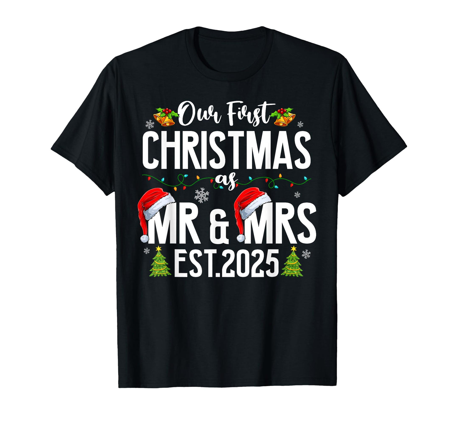 Our First Christmas As Mr & Mrs 2025 Married Couples Pajamas T-Shirt
