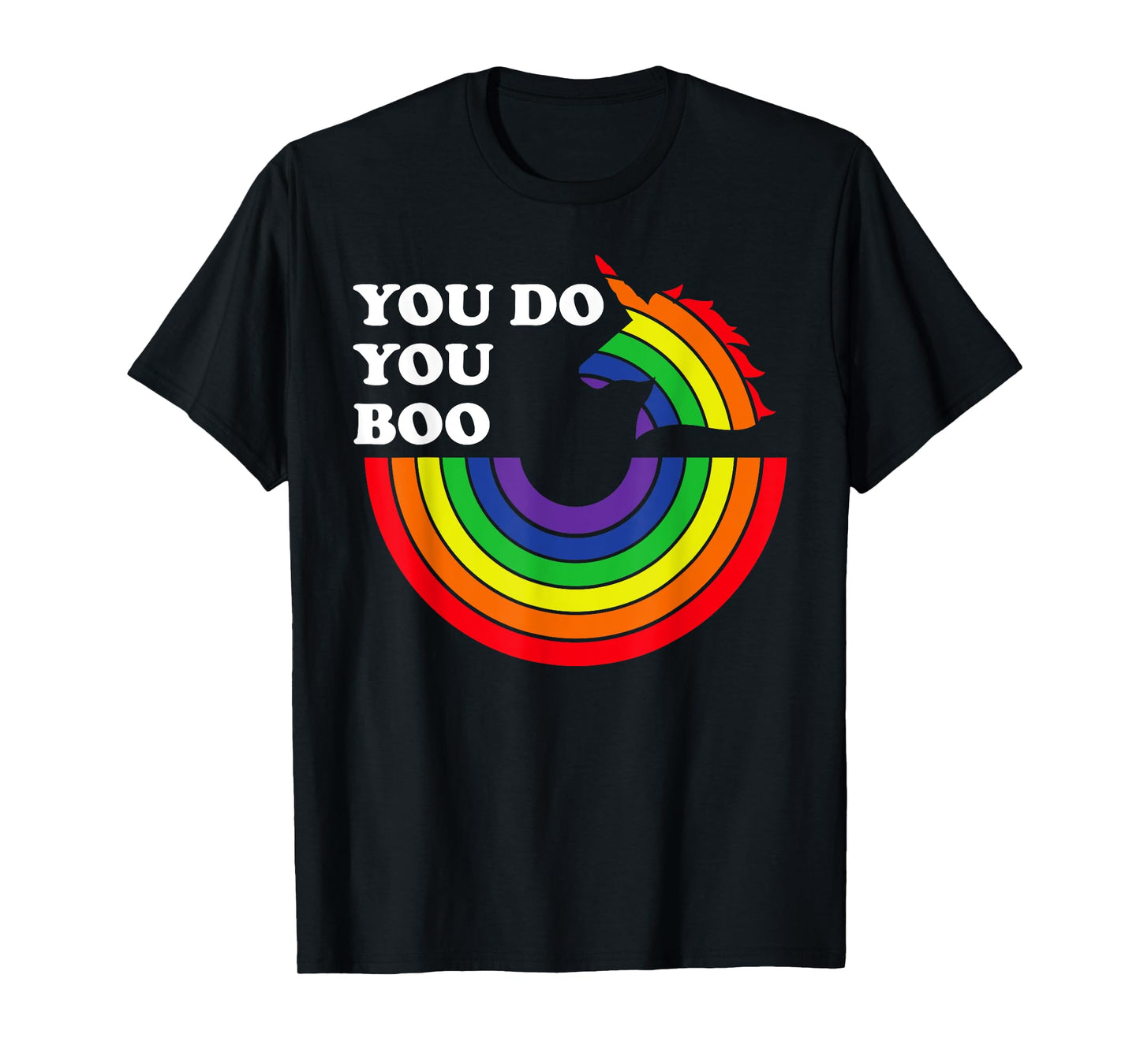 You Do You Boo Shirt,Gay Unicorn Pride Shirt,You Do You Boo T-Shirt