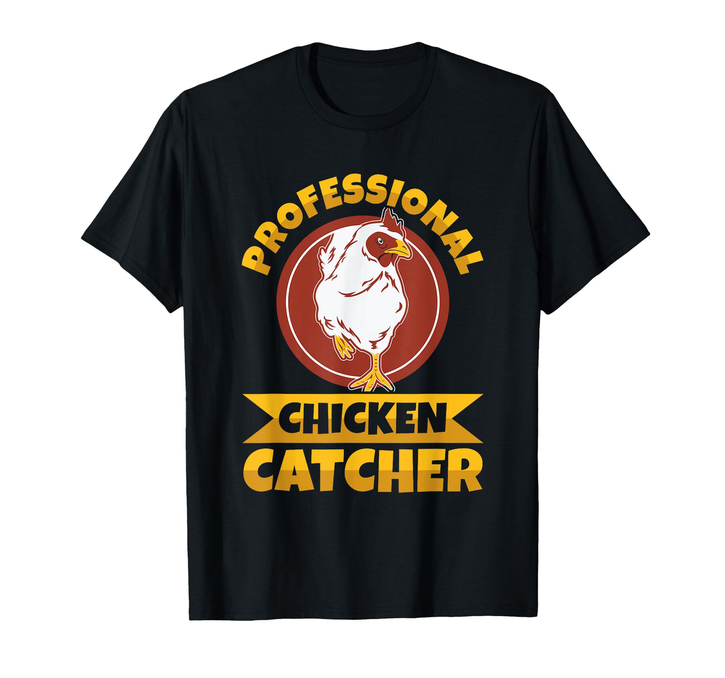 Chicken Farming Design Unisex-Adults T-Shirt, Black, Small, Short Sleeve, Regular Fit, Professional Chicken Catcher Design