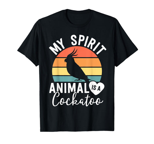 My Spirit Animal Is A Cockatoo Shirt Bird Lover Gifts Women T-Shirt