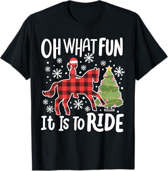 Oh What Fun It Is To Ride Funny Horse Christmas Women Girls T-Shirt