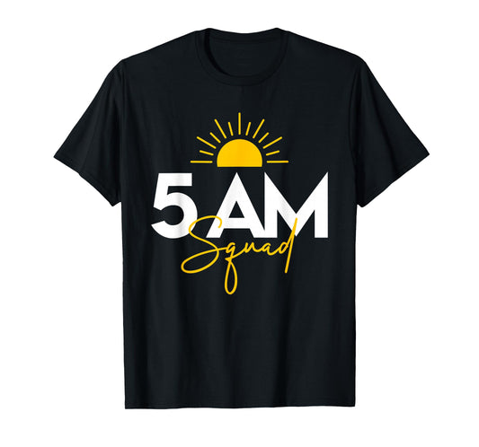 Funny Gym Workout Lovers Fitness Crew - 5 Am Squad T-Shirt