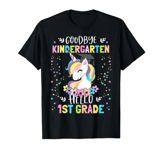 Goodbye Kindergarten Hello First Grade Unicorn Girl T-Shirt