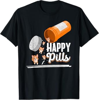 Happy Pills Dog Lover Corgi Dog Owner Ideas Men Women T-Shirt