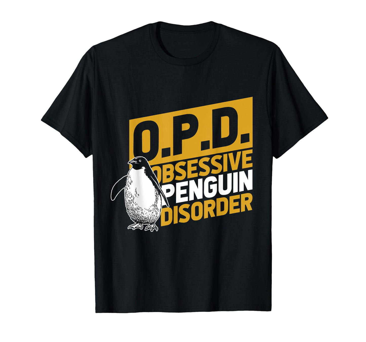 Obsessive Penguin Disorder Antarctica Sea Bird Zoo Penguin T-Shirt