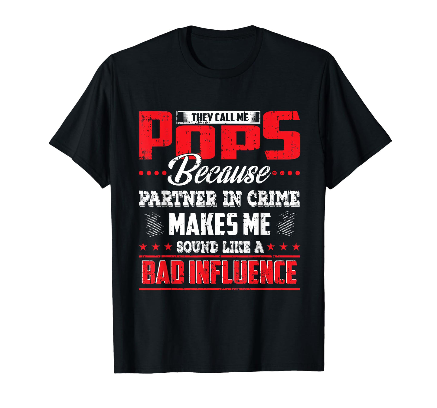 They call me Pops because partner in crime shirt T-Shirt