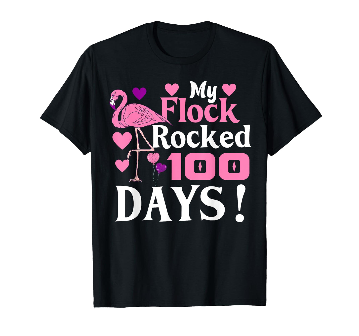 Happy 100th Day Of School My Flock Rocked 100 Days Flamingo T-Shirt