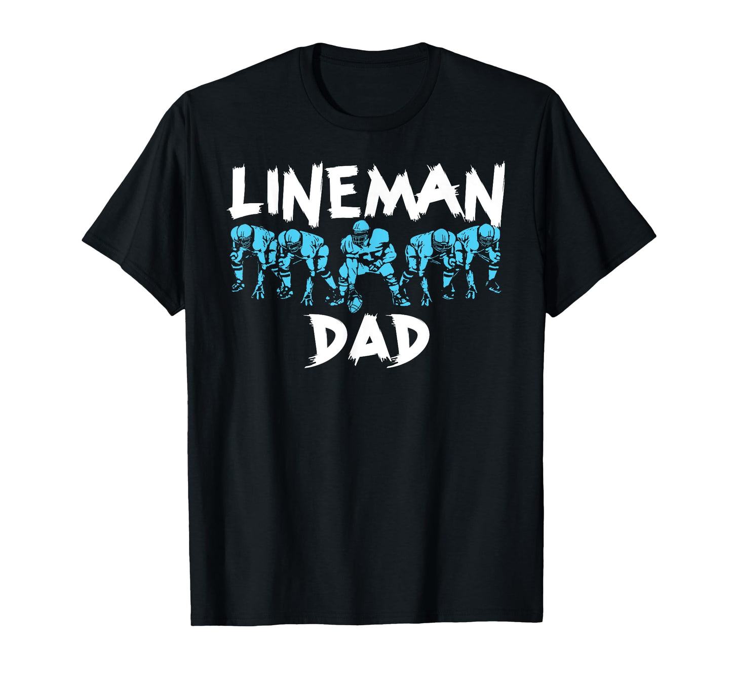Lineman Dad O-line Funny Offensive Line Football Parent T-Shirt