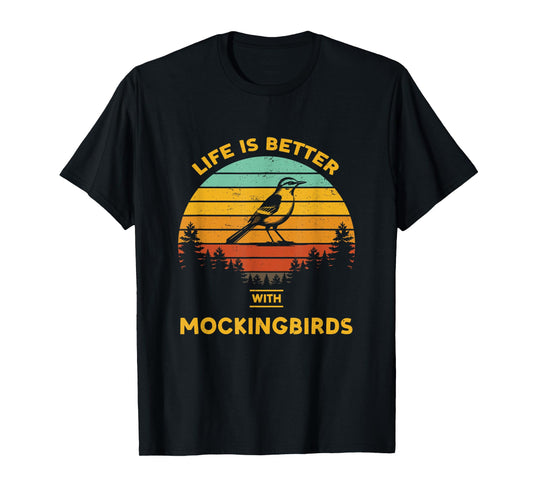 Life is Better with Mockingbird Retro Vintage Design T-Shirt