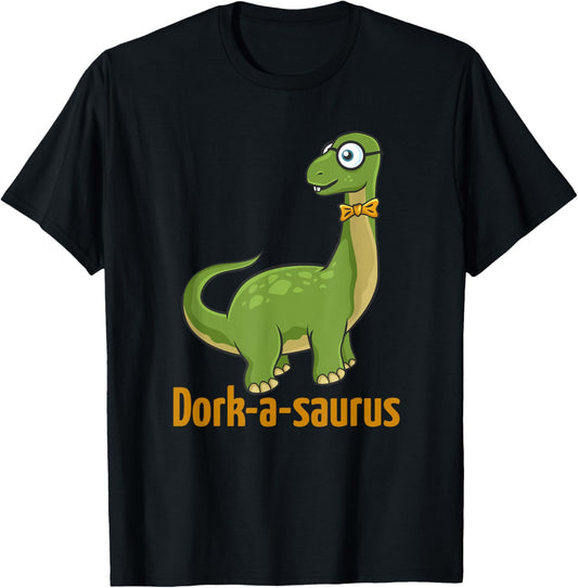 "Dorkasaurus" Funny Dorky Dinosaur T-Shirt - Men & Women T-Shirt