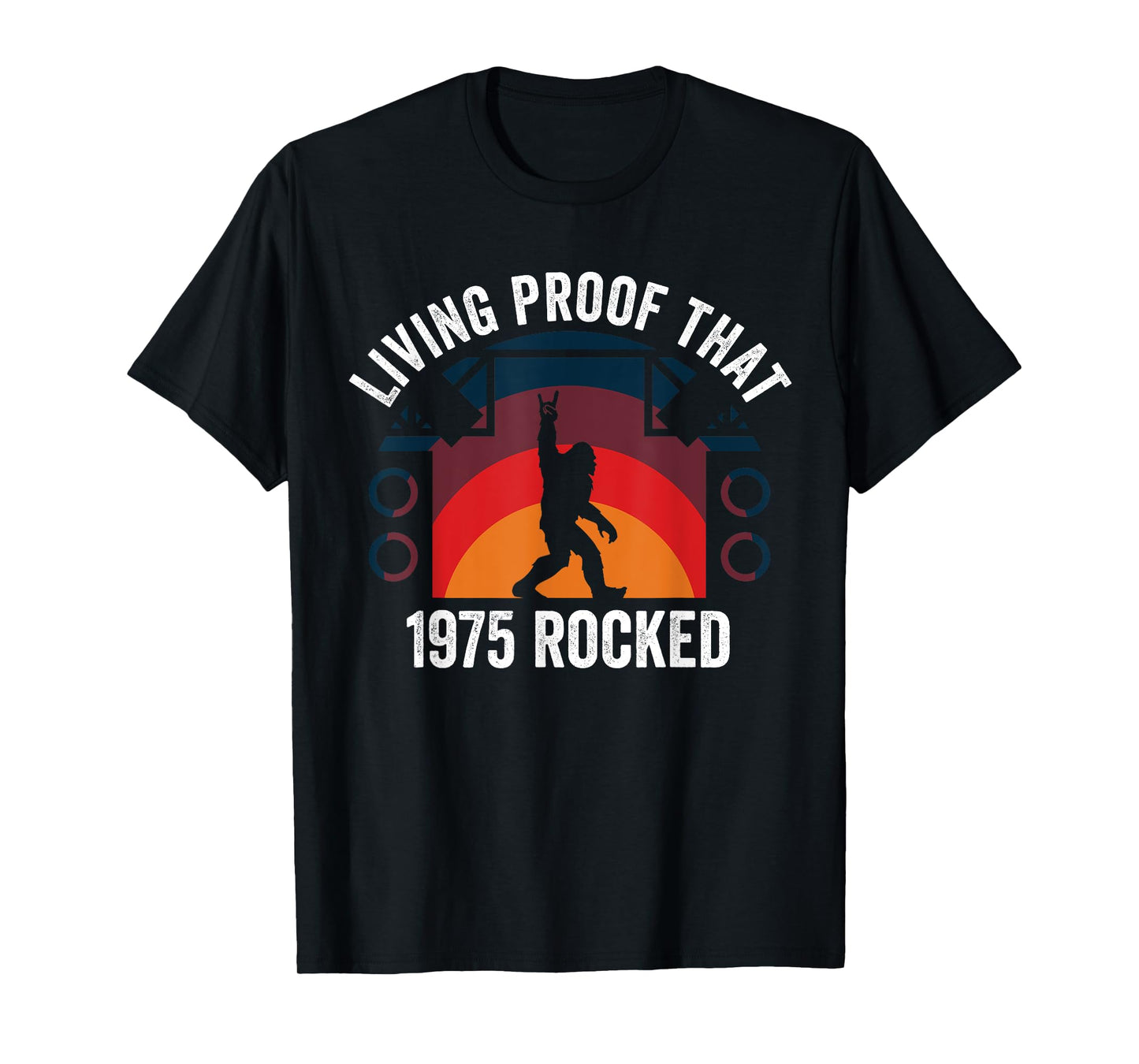 Living Proof That 1975 Rocked Funny Rock And Roll Bigfoot T-Shirt