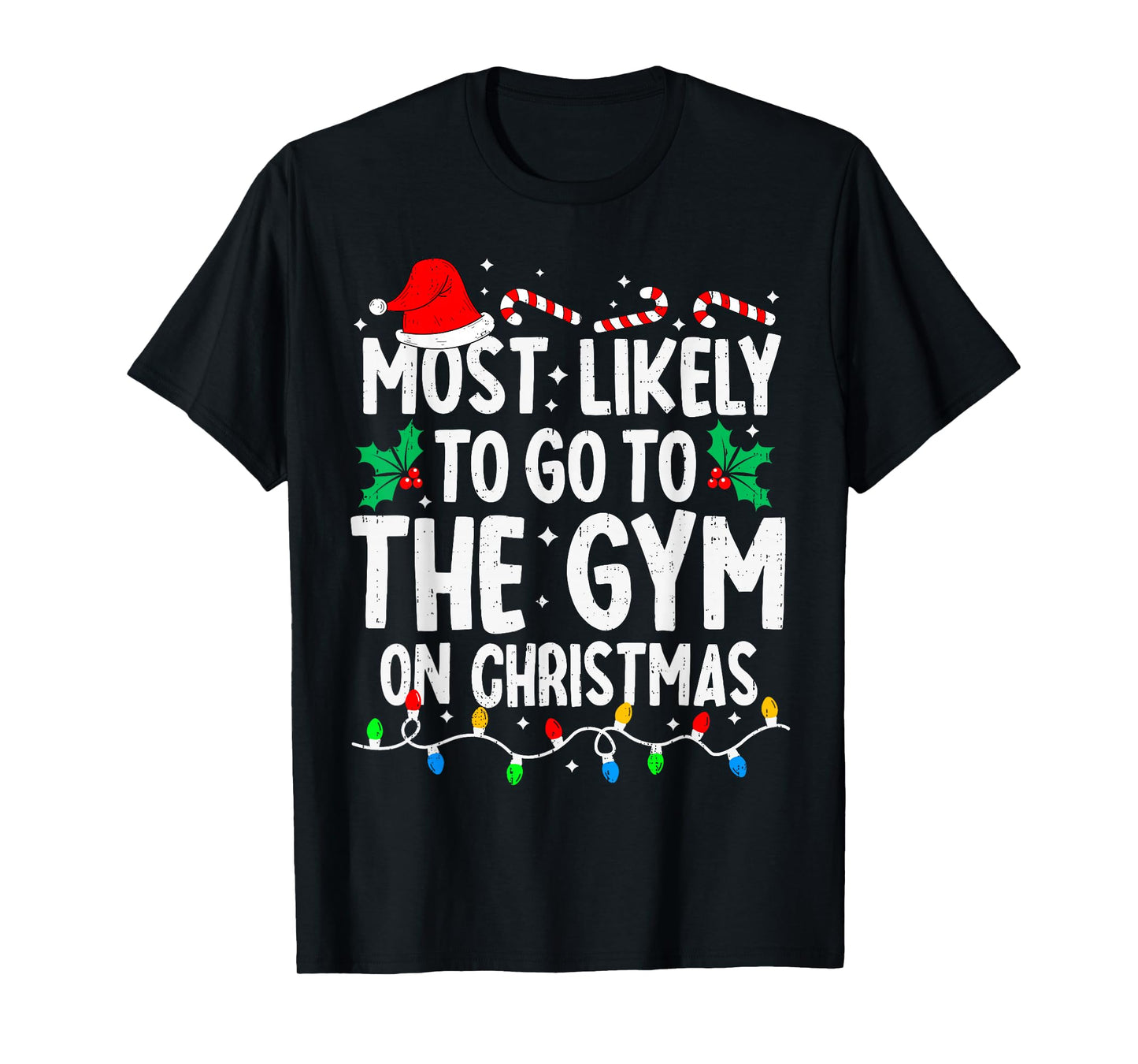 Most Likely to The Gym On Christmas Workout Family Matching T-Shirt