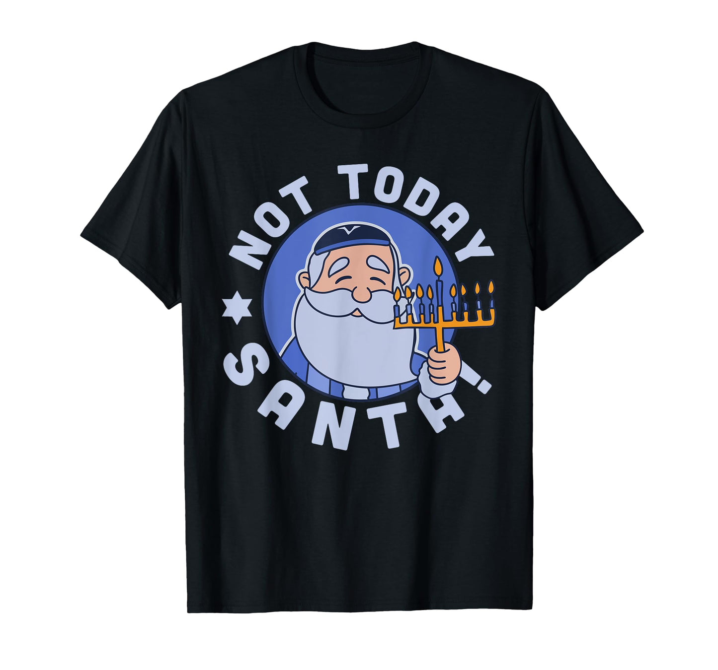 Funny Hanukkah Not Today Santa Menorah Chanukah Jewish Xmas T-Shirt