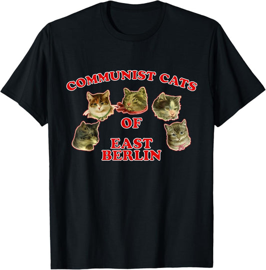 Communist Cats Of East Berlin funny saying T-Shirt