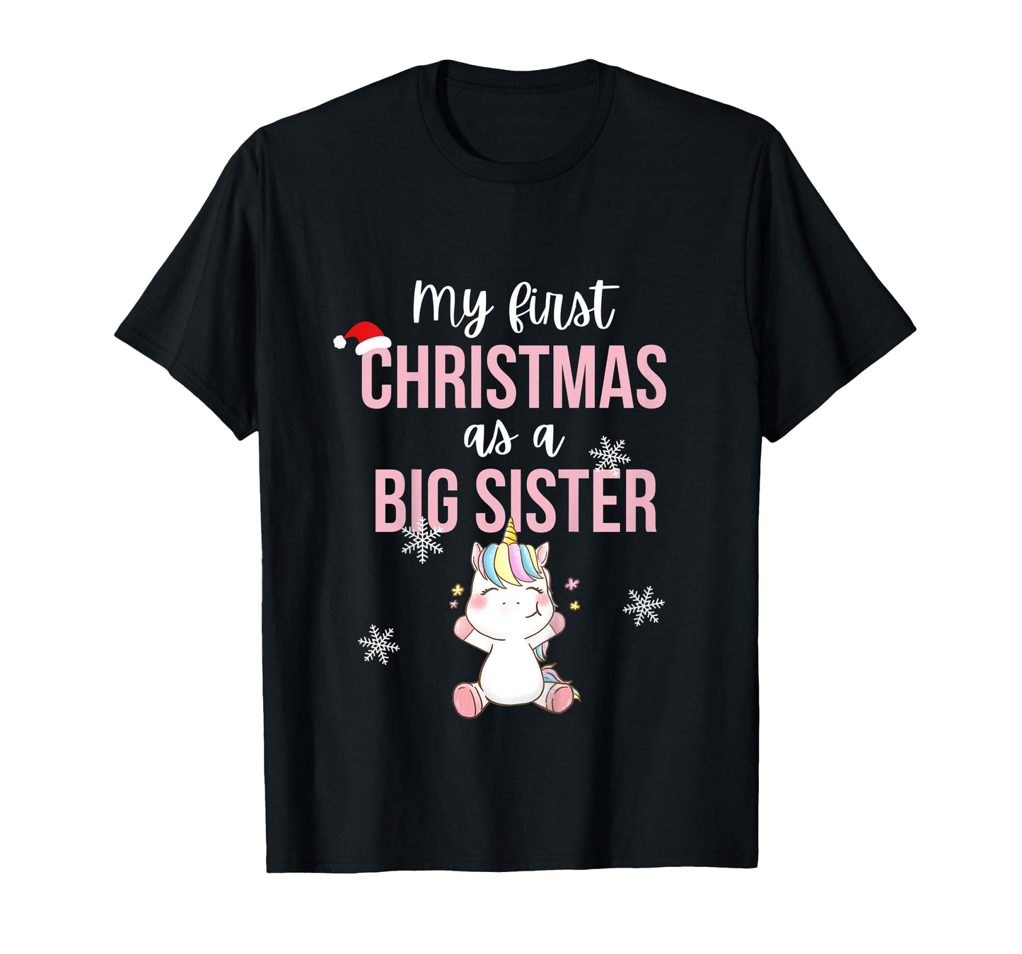Kids My First One As A Big Sister Promoted Christmas Unicorn T-Shirt