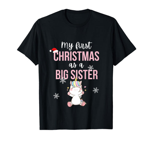Kids My First One As A Big Sister Promoted Christmas Unicorn T-Shirt