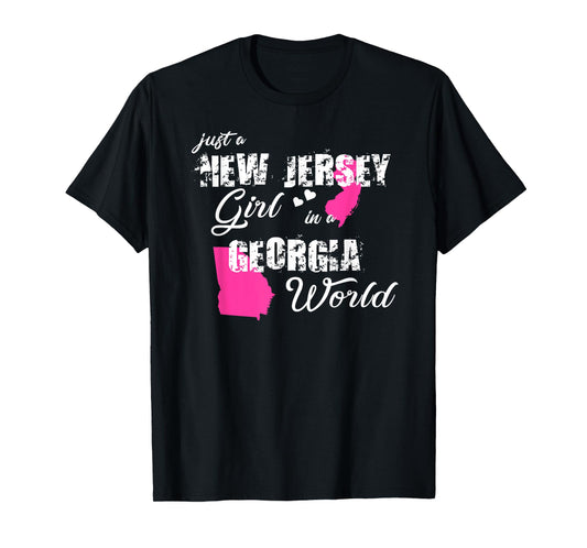 Funny New Jersey Shirts Just a New Jersey girl in a Georgia T-Shirt