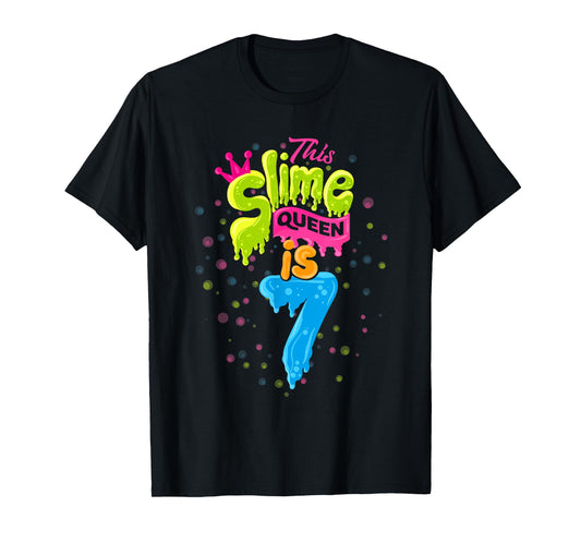 Slime Queen T-Shirt 7th Birthday Slime Shirt 7 T-Shirt