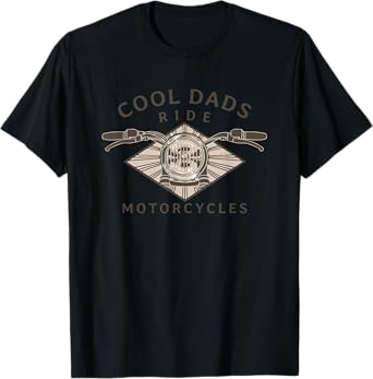 Cool Dads Ride Motorcycles - Father's Day T-Shirt