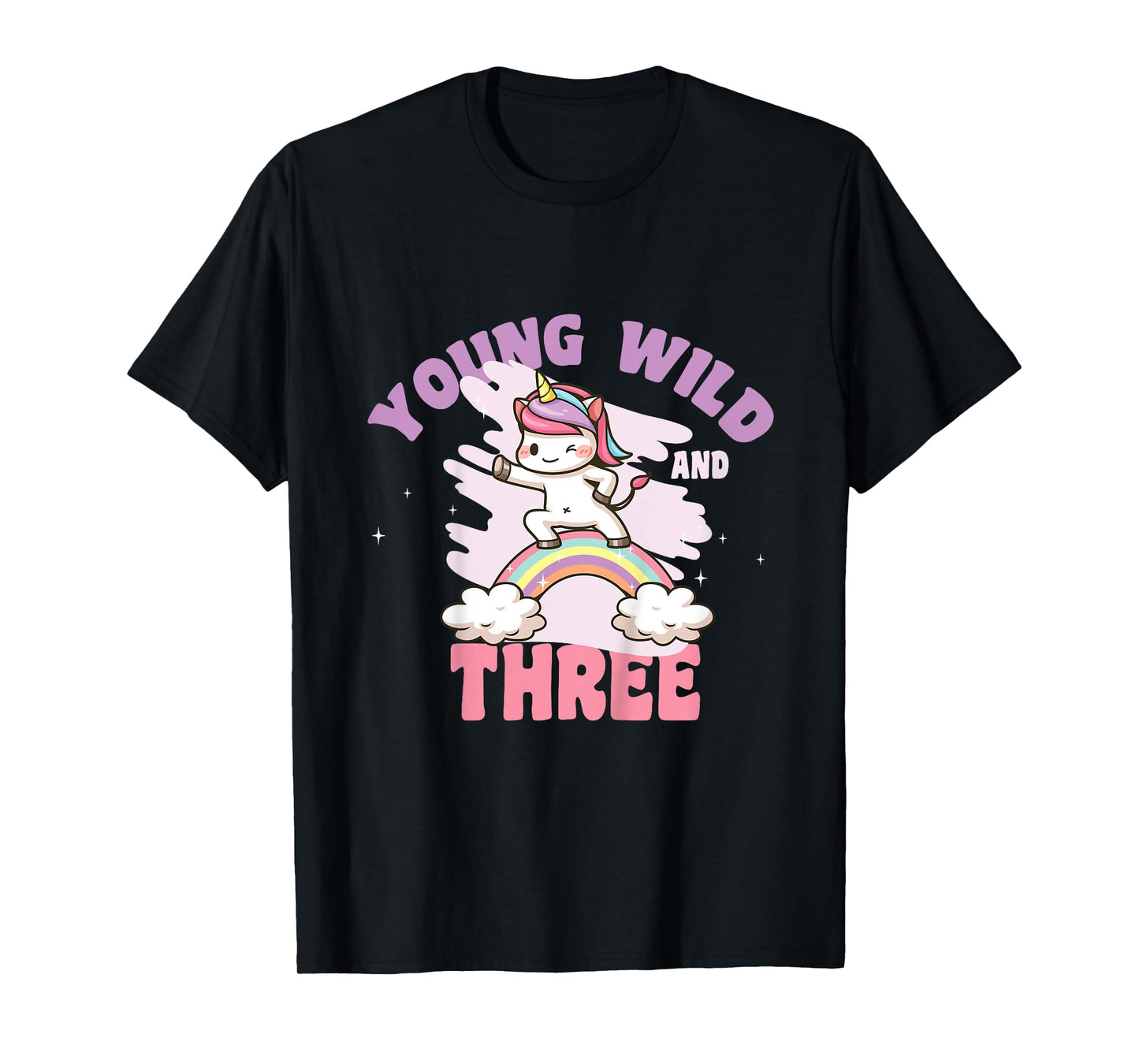 Young Wild & Three - Funny 3rd Birthday Kids Unicorn Girls T-Shirt