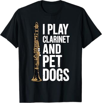 clarinet instrument player dog lover and clarinetist T-Shirt