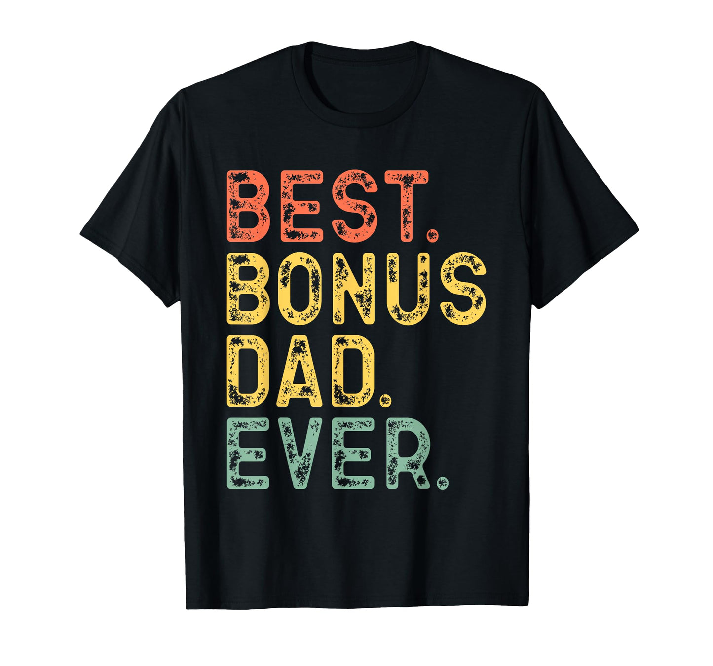 Best Bonus Dad Ever Funny Retro Vintage T-Shirt
