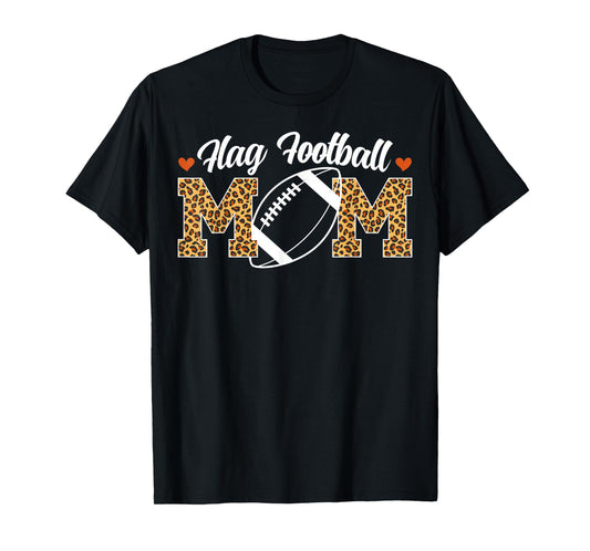 Flag Football Mom Of A Flag Football Player Mother Leopard T-Shirt