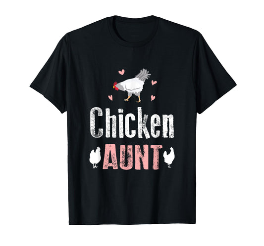 Chicken Aunt Auntie Farm T-Shirt