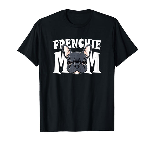 Frenchie Mom Cute French Bulldog Momma Puppy Dog Women's T-Shirt