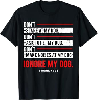 Funny Ignore my Dog Trainer Service Dog Training T-Shirt