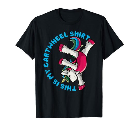 Gymnastics Girl This Is My Cartwheel Shirt Unicorn Gymnast T-Shirt