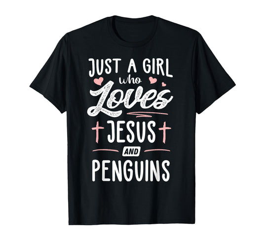 Just A Girl Who Loves Jesus And Penguins Gift Women T-Shirt