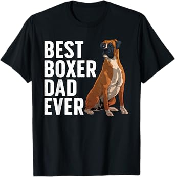 Best Boxer Dog Design For Men Dad Pet Animal Boxer Dog Lover T-Shirt
