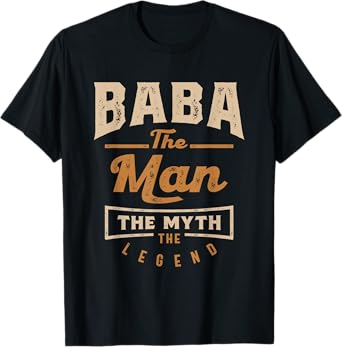 Baba The Man The Myth The Legend T-Shirt