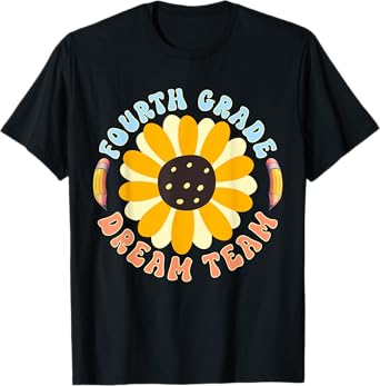 Fourth grade Dream Team Teacher Student Back To School T-Shirt