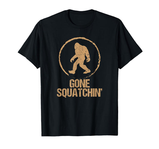 Gone Squatchin: Bigfoot Hunter Gone Squatching Sasquatch Tee T-Shirt