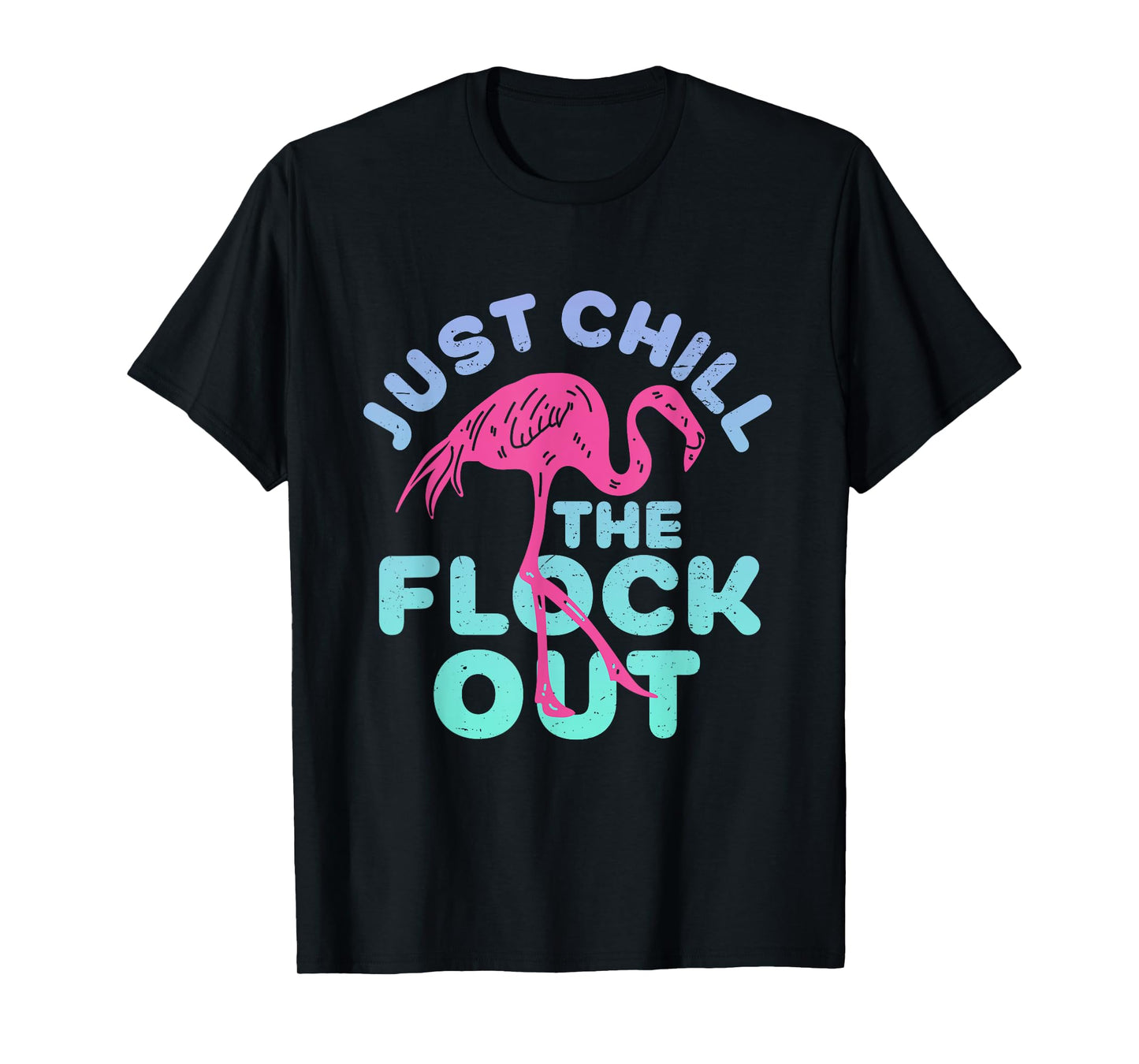 Funny Flamingo Just Chill The Flock Out Vintage Retro Bird T-Shirt