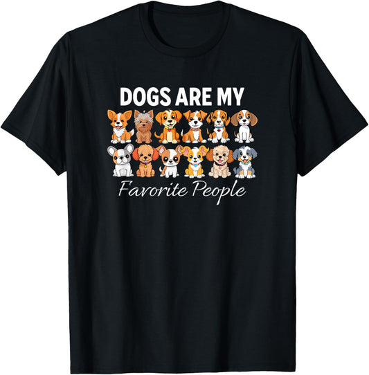Dogs Are My Favorite People Funny Dog Lover T-Shirt