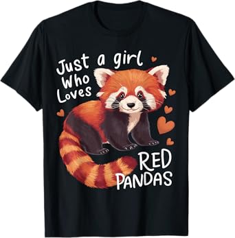 Just a Girl Who Loves Red Pandas T-Shirt