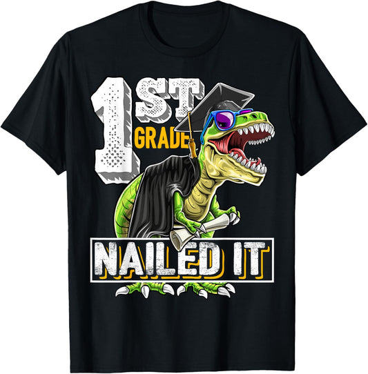 1st Grade Nailed It T Rex Dinosaur Graduation Cap Gown Gift T-Shirt