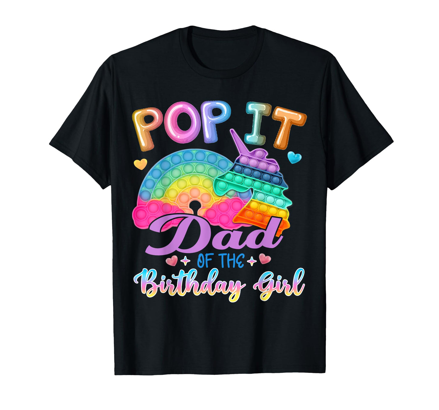 Pop It Dad of the Birthday Girl Fidget Kids Family Matching T-Shirt